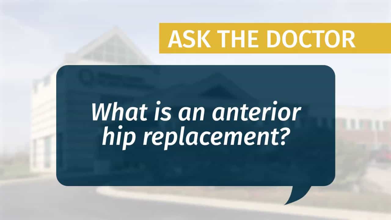 Placeholder for "What is an anterior hip replacement?" video from MCJR